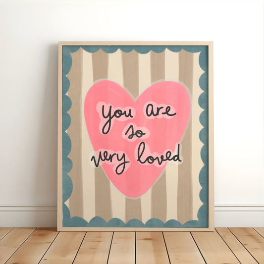 You Are So Very Loved Nursery Print