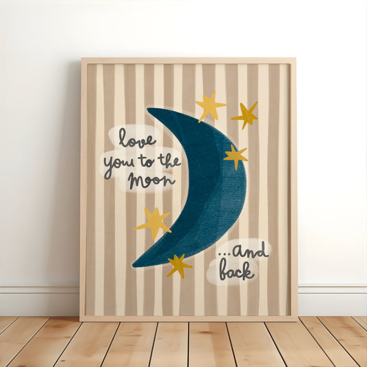 Love You to the Moon and Back Nursery Print